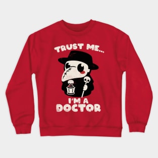 trust a plague doctor Crewneck Sweatshirt